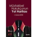 Müstakbel Hukukçunun Yol Haritası