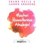Müşteri Hizmetlerinizi Ateşleyin - Shawn Doyle