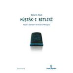 MÜŞTÂK-I BITLISÎ HAYATI, ESERLERI VE TASAVVUF ANLAYIŞI - BÜLENT AKOT