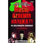 Musul Özdemir Harekatı Ve Süleymaniye Kongresi - Murat Güztoklusu