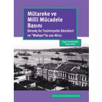 Mütareke Ve Milli Mücadele Basını - Uygur Kocabaşoğlu