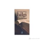 MUTEZILÎ BIR BAKIŞLA BILGI PROBLEMI - MURAT MEMİŞ