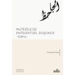Mutezile’de Entelektüel Düşünce - Mustafa Köse