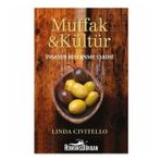 Mutfak ve Kültür - Linda Civitello