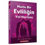 Mutlu Bir Evliliğin Yol Haritası - Veli Tahir Erdoğan