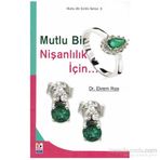 Mutlu Bir Nişanlılık İçin - Dr. Ekrem Rıza