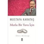 MUTLU BIR YUVA İÇİN DÖRT MEKTUP - MUSTAFA KARATAŞ