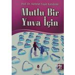 Mutlu Bir Yuva İçin - M. Yaşar Kandemir