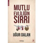 Mutlu Evliliğin Sırrı - Uğur Dalan