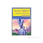 MUTLU PRENS VE DİĞER ÖYKÜLER GENÇLER İÇİN DÜNYA KLASIKLERI - OSCAR WILDE