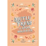 MUTLU PRENS VE DİĞER ÖYKÜLER - OSCAR WILDE