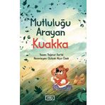 Mutluluğu Arayan Kuakka - Yağmur Kartal - Vadi Yayınları
