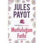 Mutluluğun Fethi-Julet Payot