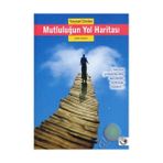 Mutluluğun Yol Haritası