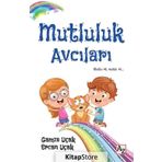 Mutluluk Avcıları - Ercan Uçak