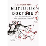 Mutluluk Doktoru - Metin Uyar