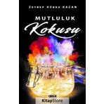 Mutluluk Kokusu - Zeynep Kübra Kazan
