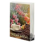 Mutluluk Neydi - Suzan Akkaş