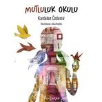 Mutluluk Okulu - Kardelen Özdemir