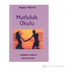 Mutluluk Okulu - Y. Ataner Yıldırım
