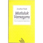 Mutluluk Varsayımı - Jonathan Haidt