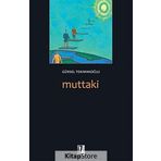 MUTTAKI - GÜRSEL TOKMAKOĞLU