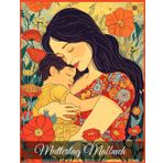 Muttertag Malbuch: Muttertag Malbuch – Wunderschöne Motive zum Entspannen und Danke sagen