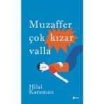 Muzaffer Çok Kızar Valla - Hilal Karaman