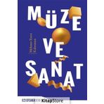 Müze Ve Sanat - Mehmet Emin Kahraman