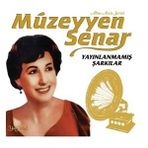 Müzeyyen Senar - Yayınlanmamış Şarkılar (Plak)