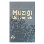 Müziği Düşünmek - Yalçın Çetinkaya