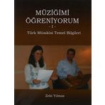Müziğimi Öğreniyorum 1: Türk Musıkisi Temel Bilgiler