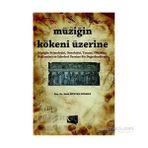 Müziğin Kökeni Üzerine - Banu Mustan Dönmez