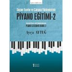 Müzik Eğitimi Yayınları Piyano Eğitimi - 2 - Ayça Aytuğ 112 Sayfa Mozik Eğitim Yayınları Ciltsiz Kitap