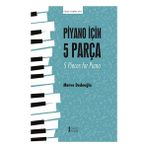 Müzik Eğitimi Yayınları Piyano Için 5 Parça - 5 Pieces For Piano