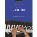 Müzik Eğitimi Yayınları - Piyano İçin 5 Prelüd