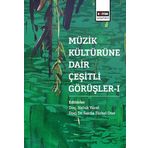 Müzik Kültürüne Dair Çeşitli Görüşler 1 - Haluk Yücel - Serda Türkel Oter