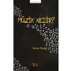 Müzik Nedir? - Deren Eladağ