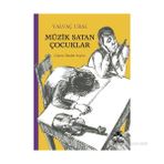 MÜZİK SATAN ÇOCUKLAR - YALVAÇ URAL