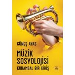 Müzik Sosyolojisi - Güneş Ayas