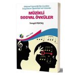 Müzikli Sosyal Öyküler - Gelişimsel Yetersizliği Olan Çocuklara Sosyal Beceri Öğretiminde Yeni Yöntemler - Songül Pektaş