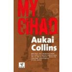 MY CIHAD - AUKAI COLLINS