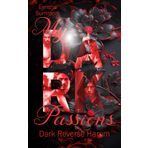 My Dark Passions: Dark Reverse Harem