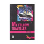 My Fellow Traveller - Maxim Gorky
