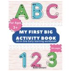 My First Big activity Book: All-in One Early learning workbook!