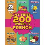 My first French Words: French-English Bilingual Picture Dictionary for Babies and Kids | More than 200 Words | Dictionnaire illustré bilingue français-anglais pour bébés et enfants