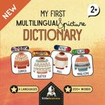 My First Multilingual Picture Dictionary – English, Spanish, French, Italian |: 200+ Words with Fun Illustrations to Learn Easily!
