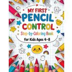 My First Pencil Control Step-by-Step Coloring Book for Kids Ages 4-8: Color by Numbers, Trace Shapes, Copy Pictures, and Practice Fine Motor Skills & Hand-Eye Coordination