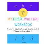 My First Writing Book: Practice for Kids-Line Tracing, Letters, Pen Control, Shapes, Numbers, and More!