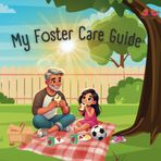 My Foster Care Guide